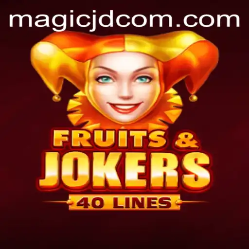 FruitsAndJokers40: Unveiling the Magic of JD in Modern Gaming